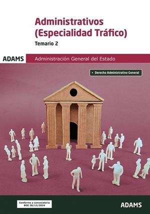 ADMINISTRATIVOS DE LA ADMINISTRACION GENERAL DEL ESTADO. ESPECIALIDAD TRÁFICO. TEMARIO 2 | 9788410772236 | VARIOS AUTORES