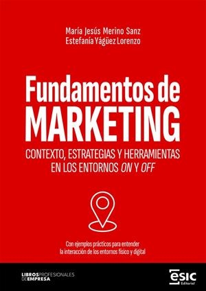 FUNDAMENTOS DE MARKETING | 9788411921299 | MERINO SANZ, MARIA JESUS / YAGÜEZ LORENZO, ESTEFANIA