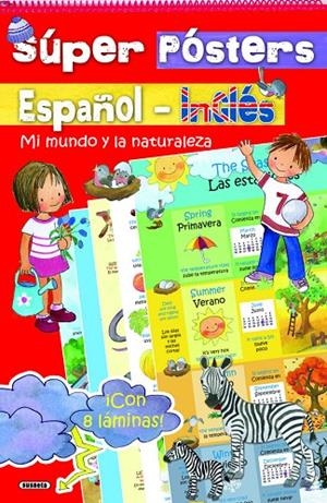 SUPER POSTERS ESPAÑOL-INGLES. MI MUNDO Y LA NATURALEZA | 9788410844643 | SUSAETA, EQUIPO