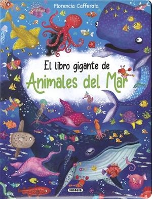 LIBRO GIGANTE, EL. ANIMALES DEL MAR | 9788411963664 | CAFFERATA, FLORENCIA