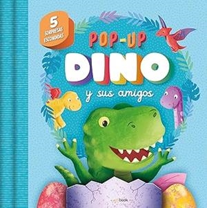 POP UP DINO Y SUS AMIGOS | 9788491962564