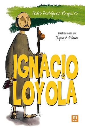 IGNACIO DE LOYOLA | 9788427150263 | RODRIGUEZ-PONGA, PEDRO