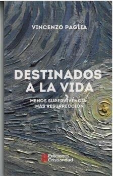 DESTINADOS A LA VIDA | 9788470576959 | PAGLIA, VINCENZO