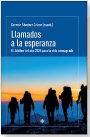 LLAMADOS A LA ESPERANZA | 9788479668075 | SANCHEZ GRIESE, GERMAN