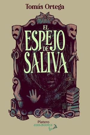 ESPEJO DE SALIVA, EL | 9788410062870 | ORTEGA, TOMAS