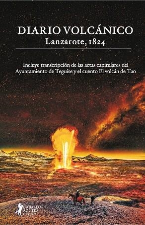 DIARIO VOLCÁNICO. LANZAROTE, 1824 | 9788412766059 | CABRERA PERDOMO, AGUSTIN / RODRIGUEZ ARMAS