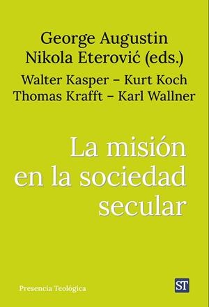 MISION EN LA SOCIEDAD SECULAR, LA | 9788429332421 | AUGUSTIN, GEORGE