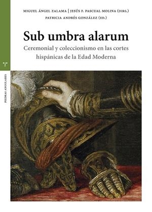 SUB UMBRA ALARUM | 9788410263819 | ANDRES GONZALEZ, PATRICIA / PASCUAL MOLINA, JESÚS F.