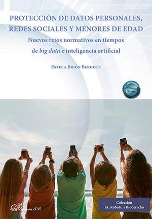 PROTECCION DE DATOS PERSONALES, REDES SOCIALES Y MENORES DE EDAD | 9788410709768 | BRION BERDOTE, ESTELA
