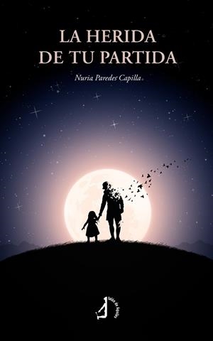 HERIDA DE TU PARTIDA, LA | 9791387549213 | PAREDES CAPILLA, NURIA