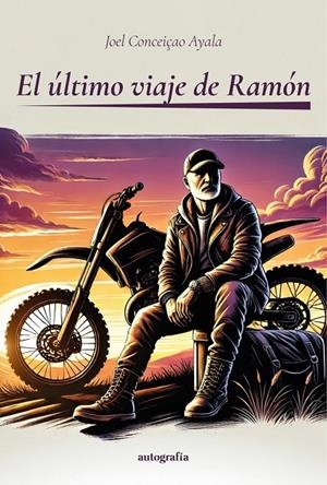 ÚLTIMO VIAJE DE RAMÓN, EL | 9791387578558 | CONCEICAO AYALA, JOEL