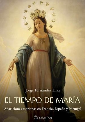 TIEMPO DE MARIA, EL | 9788412804850 | FERNANDEZ DIAZ, JORGE