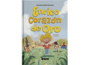 ENRICO, CORAZON DE ORO | 9788410601321 | LAVELLA CLEMARES, CONCEPCIÓN