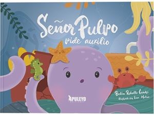 SEÑOR PULPO PIDE AUXILIO | 9788410603943 | REBOLLO CUADRI, BELEN