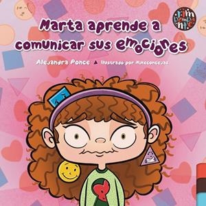 MARTA APRENDE A COMUNICAR SUS EMOCIONES | 9791387616069 | PONCE, ALEJANDRA