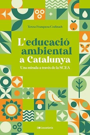 EDUCACIÓ AMBIENTAL A CATALUNYA, L' | 9788413564333 | FRANQUESA CODINACH, TERESA