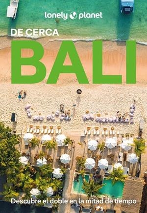 BALI : DE CERCA LONELY PLANET [2025] | 9788408214656 | BERKMOES, RYAN VER
