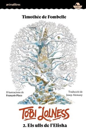 TOBI LOLNESS 02. ELS ULLS DE L'ELISHA | 9788410302396 | DE FOMBELLE, TIMOTHÉE