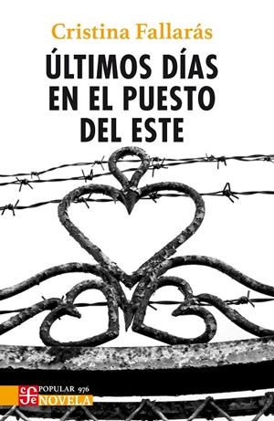 ÚLTIMOS DÍAS EN EL PUESTO DEL ESTE | 9788437508375 | FALLARÁS, CRISTINA