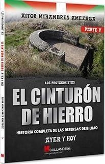 CINTURÓN DE HIERRO, EL. PARTE V. AYER Y HOY | 9788419469649 | MIÑANBRES AMEZAGA, AITOR