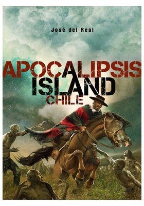 APOCALIPSIS ISLAND : CHILE | 9788410390836 | DEL REAL, JOSÉ