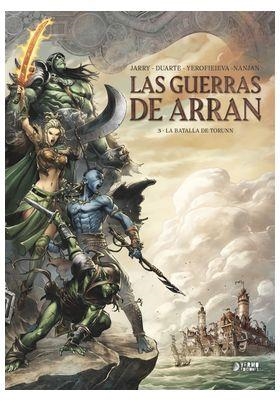 GUERRAS DE ARRAN 03, LAS : LA BATALLA DE TORUNN | 9788410446700 | JARRY, NICOLAS / DUARTE, KYKO
