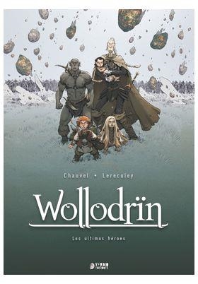 WOLLODRIN 05 : LOS ULTIMOS HEROES | 9788410446465 | CHAUVEL, DAVID / LERECULEY, JEROME