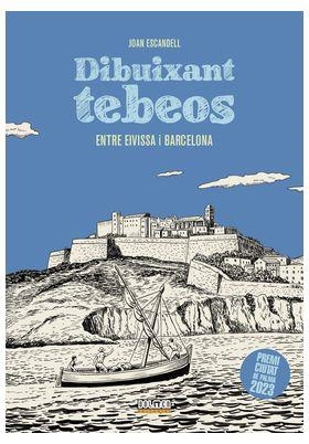 DIBUIXANT TEBEOS ENTRE EIVISSA I BARCELONA | 9788410390713 | ESCANDELL, JOAN