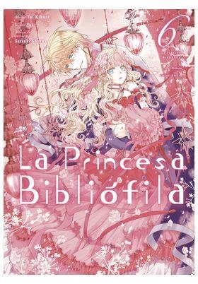 PRINCESA BIBLIOFILA 06, LA | 9788410446083 | KIKUTA, YUI
