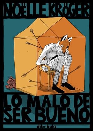 LO MALO DE SER BUENO | 9788418266270 | KROGER, NOËLLE