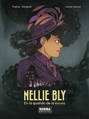 NELLIE BLY. EN LA GUARIDA DE LA LOCURA | 9788467973952 | OLLAGNIER, VIRGINIE