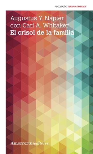 CRISOL DE LA FAMILIA, EL (3A ED.) | 9789505182886 | NAPIER, AUGUSTUS Y. / WHITAKER, CARL A.