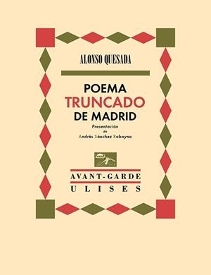 POEMA TRUNCADO DE MADRID | 9788419026187 | QUESADA, ALONSO