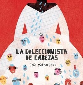 COLECCIONISTA DE CABEZAS, LA | 9789508894694 | MATSUSAKI, ANA