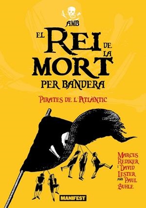 AMB EL REI DE LA MORT PER BANDERA | 9788410344327 | LESTER, DAVID / REDIKER, MARCUS