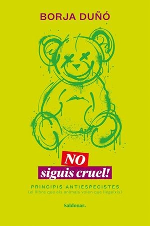 NO SIGUIS CRUEL! | 9788419571458 | DUñO, BORJA