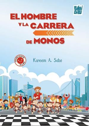 HOMBRE Y LA CARRERA DE MONOS, EL | 9791387663308 | SABO, KAREEM A.