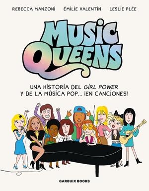 MUSIC QUEENS | 9788419393531 | MANZONI, REBECCA / VALENTIN, ÉMILIE / PLÉE, LESLIE