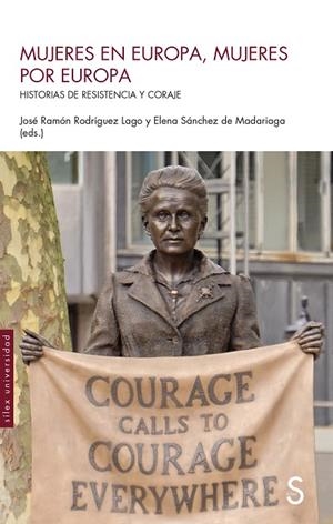MUJERES EN EUROPA, MUJERES POR EUROPA | 9788410267763 | RODRÍGUEZ LAGO, JOSÉ RAMÓN / SÁNCHEZ DE MADARIAGA, ELENA