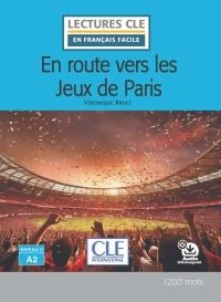 EN ROUTE VERS LES JEUX OLYMPIQUES DE PARIS - NIVEAU 2/A2 - LIVRE + AUDIO TÉLECHARGEABLE | 9782090358797 | BRUEZ, VERONIQUE