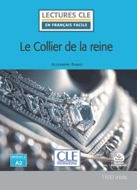 COLLIER DE LA REINE, LE - NIVEAU 2/A2 - LIVRE + AUDIO TÉLECHARGEABLE | 9782090359206 | CLAUSTRES, FRANÇOISE
