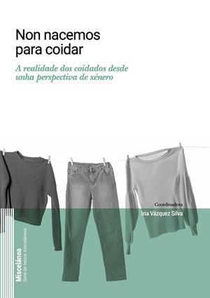 NON NACEMOS PARA COIDAR | 9788411880367 | MOURIÑO SCHICK, ANDREA