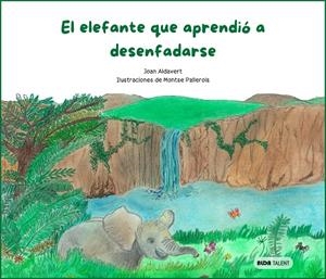 ELEFANTE QUE APRENDIÓ A DESENFADARSE, EL | 9788410123519 | ALDAVERT PALLEROLS, JOAN