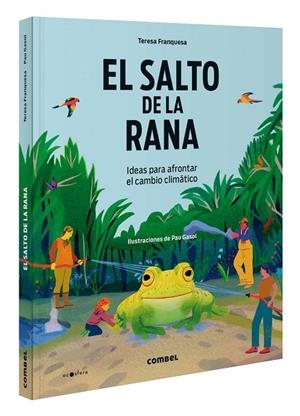 SALTO DE LA RANA,E L. IDEAS PARA AFRONTAR EL CAMBIO CLIMÁTICO | 9788411581424 | FRANQUESA CODINACH, TERESA