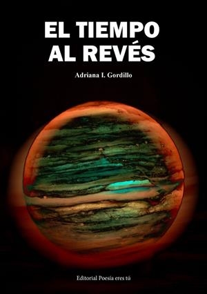 TIEMPO AL REVES, EL | 9788418893940 | GORDILLO, ADRIANA I