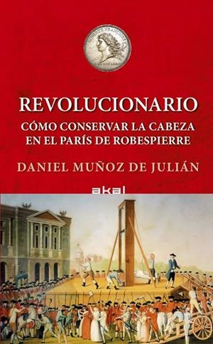 REVOLUCIONARIO | 9788446056430 | MUÑOZ DE JULIAN, DANIEL