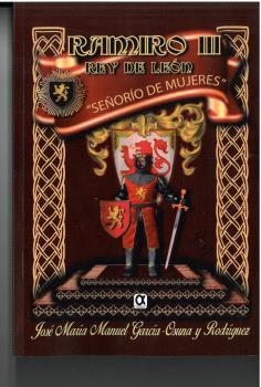 RAMIRO III REY DE LEÓN | 9788416373727 | GARCÍA OSUNA, JOSÉ MARÍA MANUEL