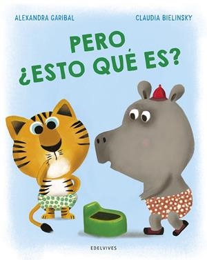 PERO ¿ESTO QUÉ ES? | 9788414061800 | GARIBAL, ALEXANDRA