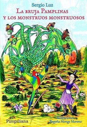 BRUJA PAMPLINAS Y LOS MONSTRUOS MONSTRUOSOS, LA | 9788412924923 | LUZ, SERGIO