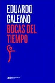 BOCAS DEL TIEMPO | 9788432321351 | GALEANO, EDUARDO